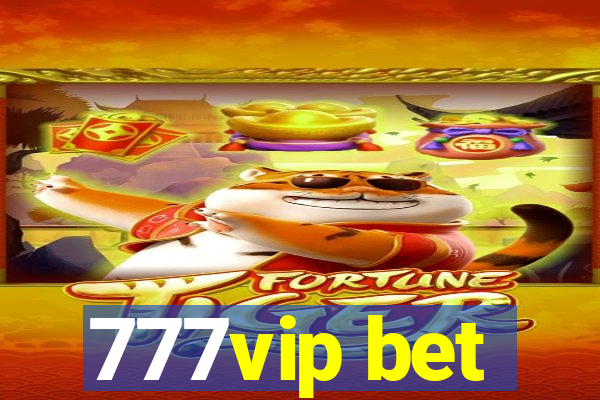 777vip bet